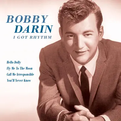 I Got Rhythm - Bobby Darin