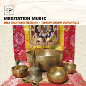 Tibetan Singing Bowls, Vol. 3 (Bols Chantants Tibetains - Meditation Music) - Tsering Tobgyal