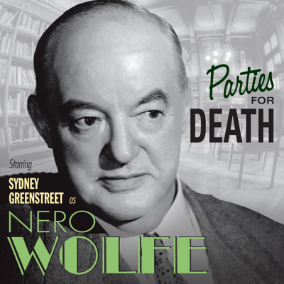 Parties for Death: Nero Wolfe