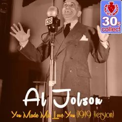 You Made Me Love You (Remastered) [1949 Version] - Single - Al Jolson