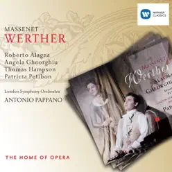 Massenet: Werther - Roberto Alagna Massenet: Werther - Roberto Alagna