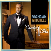 Vashawn Mitchell - Turning Around for Me