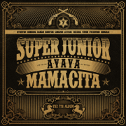 THE 7th Album 'MAMACITA' - SUPER JUNIOR
