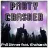 Stream & download Partycrasher (feat. Shahara) - Single