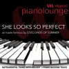 Piano Lounge - She looks so perfect (Originally Performed by 5 Seconds of Summer) [Piano Karaoke Version] - Single album lyrics, reviews, download