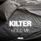 Hold Me (feat. YOUTH) - Kilter lyrics