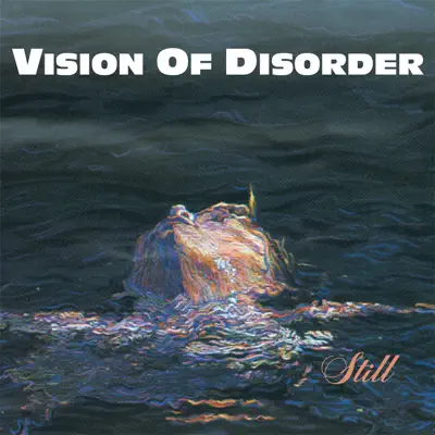 Still - Vision of Disorder