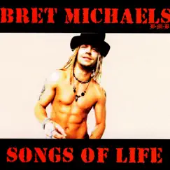 Songs of Life by Bret Michaels album reviews, ratings, credits