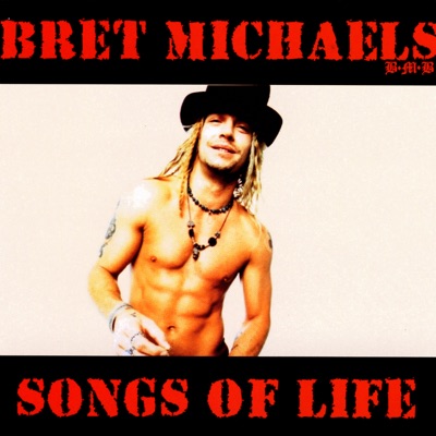 Songs of Life - Bret Michaels