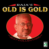 Raja's Old Is Gold - Ilaiyaraaja