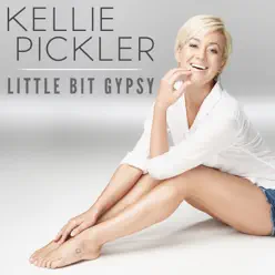 Little Bit Gypsy - Single - Kellie Pickler