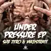 Under Pressure - EP album lyrics, reviews, download