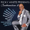 Ricky White Presents: Combination 2