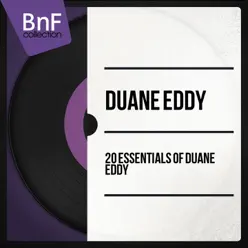 20 Essentials of Duane Eddy (Mono Version) - Duane Eddy