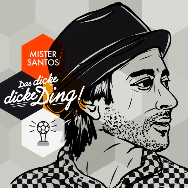 Mister Santos mit Das dicke, dicke Ding