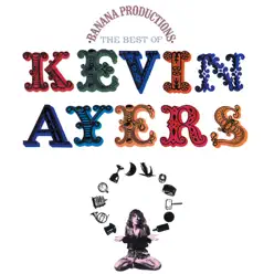 Banana Productions: The Best of Kevin Ayers - Kevin Ayers
