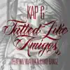 Tatted Like Amigos [Remix] (feat. Wiz Khalifa & Kirko Bangz) - Single album lyrics, reviews, download