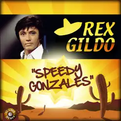 Speedy Gonzales - Rex Gildo