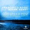 Godspeed You (feat. Ozark Henry) [Red Zone Dub] - Francesco Rossi lyrics