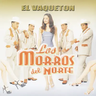 El Vaqueton - Los Morros del Norte El Vaqueton - Los Morros del Norte