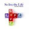 Stream & download So Live the Life - Single