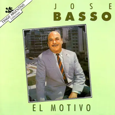El Motivo - José Basso El Motivo - José Basso