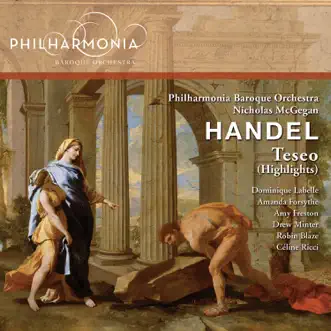 Handel: Teseo (Highlights) by Philharmonia Baroque Orchestra, Dominique Labelle, Amanda Forsythe, Amy Freston, Drew Minter, Robin Blaze, Céline Ricci, Jeffrey Fields, Jonathan Smucker & Nicholas McGegan album reviews, ratings, credits