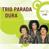 Trio Parada Dura - Fuscao Preto