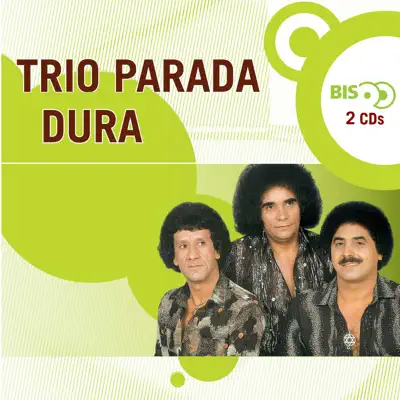 Nova Bis: Trio Parada Dura - Trio Parada Dura