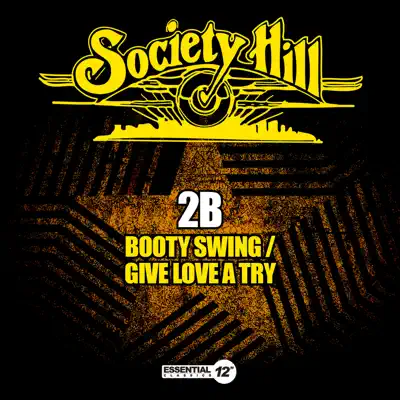 Booty Swing / Give Love a Try - Single - 2B