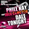 Stream & download Dale Tonight Remixes (feat. Julie C & MC Y2K) - Single