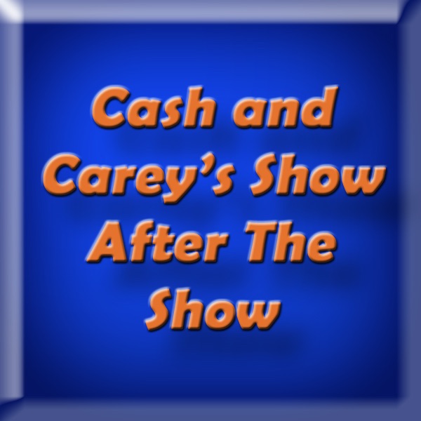 Cash and Carey's Show After the Show cover