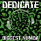 Biggest Numba (Tronix DJ Remix) - Dedicate lyrics