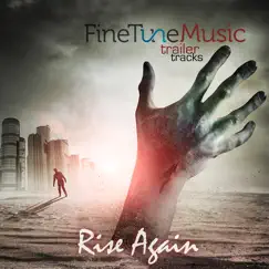 Trailer Tracks: Rise Again by FineTune Music album reviews, ratings, credits