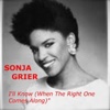 I'll Know (When the Right One Comes Along) - Single