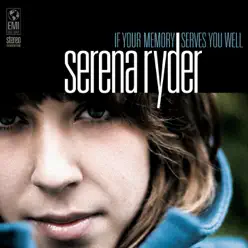 If Your Memory Serves You Well - Serena Ryder