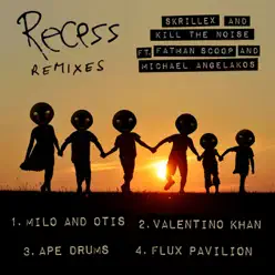 Recess Remixes - Single - Skrillex