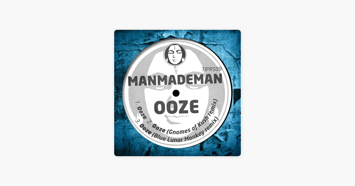 manmademan ooze