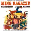 Stream & download Ming, ragazzi! (Mr.Hercules against Karate) [original motion picture soundtrack]