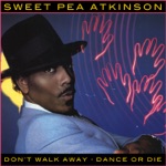 Sweet Pea Atkinson & Was (Not Was) - Don't Walk Away