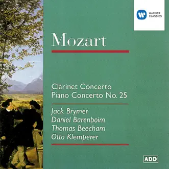 Mozart: Clarinet Concerto & Piano Concerto No. 25 by Jack Brymer, Otto Klemperer, Sir Thomas Beecham & Daniel Barenboim album reviews, ratings, credits