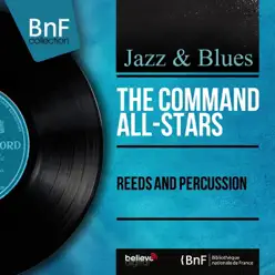 Reeds and Percussion (Mono Version) - The Command All-Stars