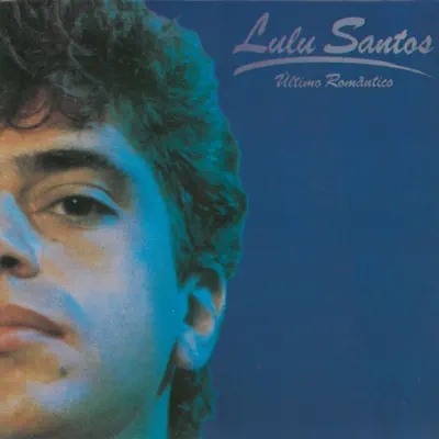 Último Romântico - Single - Lulu Santos