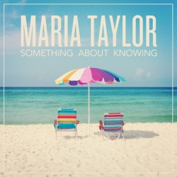 Maria Taylor - Tunnel Vision