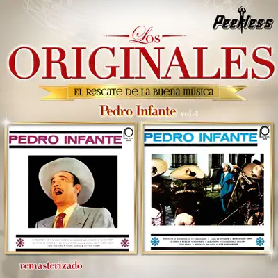 Los Originales - Pedro Infante, Vol. 4 - Pedro Infante
