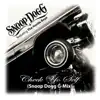 Check Yo Self (Snoop Dogg G-Mix) - Single album lyrics, reviews, download