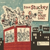 Dave Stuckey & the Hot House Gang - Stop Me If You've Heard This One Before