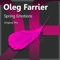 Spring Emotions - Oleg Farrier lyrics