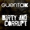 Dirty and Corrupt (Remixes) - EP