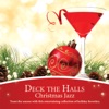 Deck the Halls: Christmas Jazz, 2014